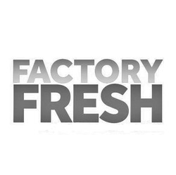Свідоцтво торговельну марку № 341531 (заявка m202129610): factory fresh