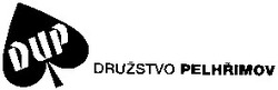 Свідоцтво торговельну марку № 84716 (заявка m200605169): dup; druzstvo pelhrimov