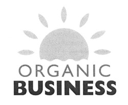 Свідоцтво торговельну марку № 234566 (заявка m201609866): organic business