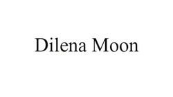 Заявка на торговельну марку № m202319498: dilena moon