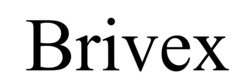 Заявка на торговельну марку № m202520377: brivex