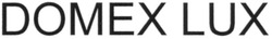Свідоцтво торговельну марку № 185076 (заявка m201309244): domex lux