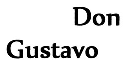Свідоцтво торговельну марку № 282935 (заявка m201821061): don gustavo