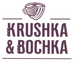 Свідоцтво торговельну марку № 89523 (заявка m200619388): krushka&bochka