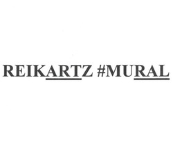 Свідоцтво торговельну марку № 319380 (заявка m202003964): reikartz#mural