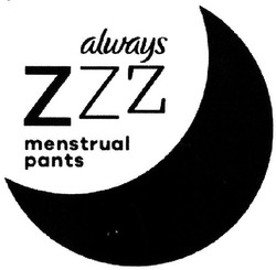 Заявка на торговельну марку № m202110390: always; menstrual pants; zzz