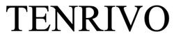 Заявка на торговельну марку № m202603648: tenrivo