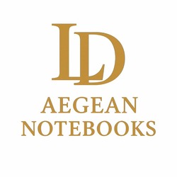 Заявка на торговельну марку № m202516047: aegean notebooks; ld