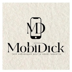 Заявка на торговельну марку № m202523505: твій найкращий друг в сфері гаджетів; md; mobi dick