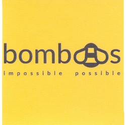 Свідоцтво торговельну марку № 242953 (заявка m201622693): bombas; impossible possible; bomboos