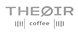 Заявка на торговельну марку № m202420454: theoir coffee; theфir coffee