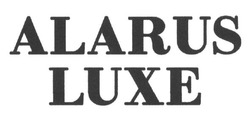 Свідоцтво торговельну марку № 240778 (заявка m201618403): alarus luxe