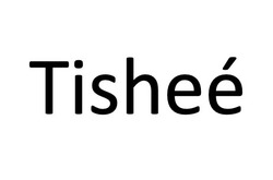 Заявка на торговельну марку № m202412516: tishee