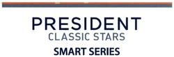 Свідоцтво торговельну марку № 235685 (заявка m201608198): president; classic stars; smart series