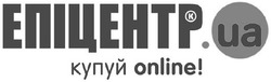 Заявка на торговельну марку № m202007248: епіцентр.ua; купуй online!; k
