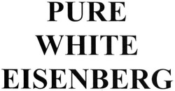 Свідоцтво торговельну марку № 218678 (заявка m201509589): pure white eisenberg