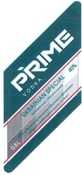 Заявка на торговельну марку № m200615353: prime; vodka; ukrainian special 40%