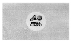 Свідоцтво торговельну марку № 286131 (заявка m201829887): dogz&burgerz; dogz burgerz