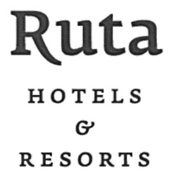 Заявка на торговельну марку № m201809875: ruta hotels resorts; ruta hotels&resorts