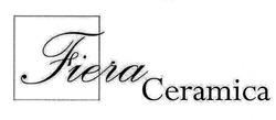 Свідоцтво торговельну марку № 332492 (заявка m202020290): fiera ceramica