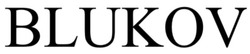 Заявка на торговельну марку № m202511246: blukov