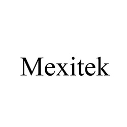 Заявка на торговельну марку № m202412027: mexitek