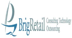 Свідоцтво торговельну марку № 93088 (заявка m200703120): brigretail; consulting technology outsourcing; в