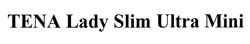 Свідоцтво торговельну марку № 287421 (заявка m201826389): tena lady slim ultra mini
