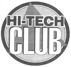 Свідоцтво торговельну марку № 87979 (заявка m200611544): hi-tech; club