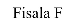 Заявка на торговельну марку № m202519352: fisala f