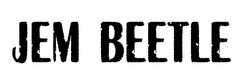Свідоцтво торговельну марку № 314453 (заявка m201932005): jem beetle