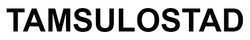 Заявка на торговельну марку № m202605200: tamsulostad