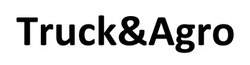 Заявка на торговельну марку № m202516263: truck & agro; truck&agro