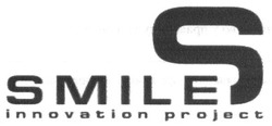 Заявка на торговельну марку № m201627208: innovation project; smiles