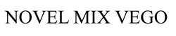 Заявка на торговельну марку № m202200184: міх; novel mix vego
