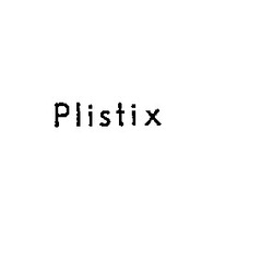 Свідоцтво торговельну марку № 3130 (заявка 107717/SU): plistix