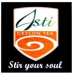 Свідоцтво торговельну марку № 116715 (заявка m200809285): asti; ceylon tea; stir your soul