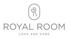 Заявка на торговельну марку № m202324108: royal room love and care