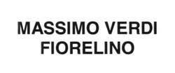 Заявка на торговельну марку № m201712103: massimo verdi fiorelino