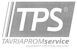 Свідоцтво торговельну марку № 230822 (заявка m201603797): tps; tavriapromservice; equipment for food industry