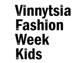 Свідоцтво торговельну марку № 286373 (заявка m201815537): vinnytsia fashion week kids