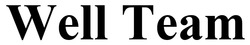 Заявка на торговельну марку № m202522499: well team