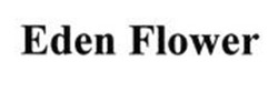 Свідоцтво торговельну марку № 168574 (заявка m201208549): eden flower