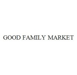 Свідоцтво торговельну марку № 302741 (заявка m202010626): good family market