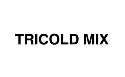 Свідоцтво торговельну марку № 287934 (заявка m202007153): tricold mix
