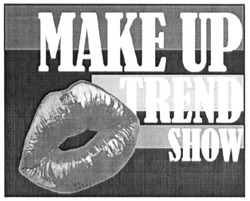 Свідоцтво торговельну марку № 216796 (заявка m201504936): make up trend show
