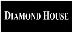 Свідоцтво торговельну марку № 135238 (заявка m200915738): diamond house