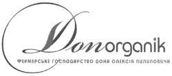 Заявка на торговельну марку № m201310449: donorganic; фермерське господарство дона олексія пилиповича