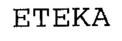 Заявка на торговельну марку № 96112663: eteka; етека
