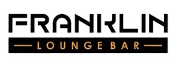 Заявка на торговельну марку № m201932294: franklin lounge bar